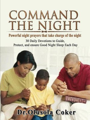 cover image of Command the Night Powerful night prayers that take charge of the night